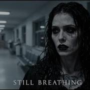 Still Breathing In The Dark