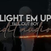 Linght Em Up Edit Audio