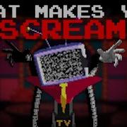 That Makes Your Scream