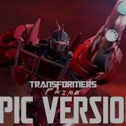 Transformers Prime Main Theme Epic Version