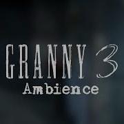 Granny Chapter 3 Ost