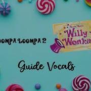 Oompa Loompa Guide Vocal