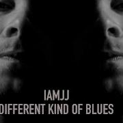 Different Kind Of Blues