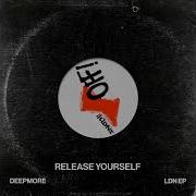 Release Yourself Extended Mix Deepmore