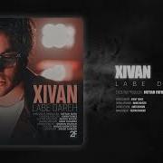 Xivan Labe Dareh