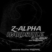 Z Alpha 2 Hardstyle Version