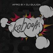 Afro B Dj Guuga Kaboom