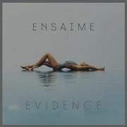 Evidence Original Mix Ensaime