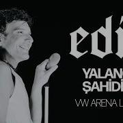 Edis Yalancı Şahidim