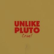 Unlike Pluto Cruel Pluto Tapes