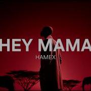 Hamex Hey Mama