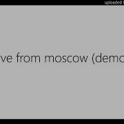 Live From Moscow