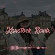 Npmbblyka Kanatbek Remix