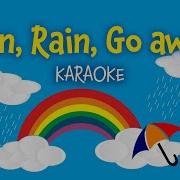 Rain Rain Go Away Минусовка
