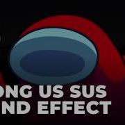 Sus Meme Sound Effect