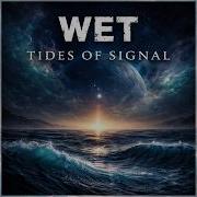 Wet Tides Of Signal