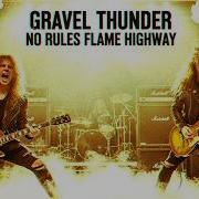 Gravel Thunder No Rules Flame Highway