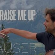 Hauser You Raise Me Up