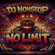Dj Nonstop No Limit