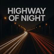 Highway Of Night