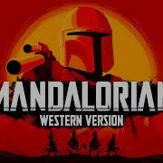 Mandalorian Theme Western Version