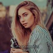 Dndm Love Of Yesterday