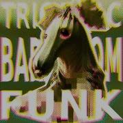 Trick Track Baraboom Funk
