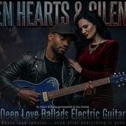 Broken Hearts Silent Pain Deep Love Ballads Electric Guitar By Zidane Bensalan