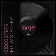 Flow State Discosteps