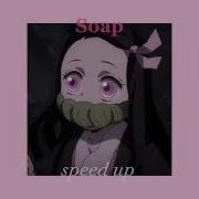 Melanie Martinez Soap Speed Up