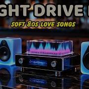 Night Drive Fm 80S Love Songs For Lonely Nights