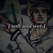 Soft Wet Jojo