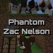 Phantom Zachary Nelson