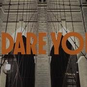 Dylan Dunlap I Dare You