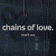 Chains Of Love Charli Xcx