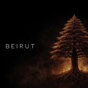 Beirut Rise From Ashes