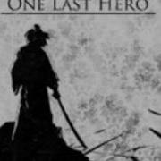 One Last Hero Five Last Words