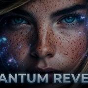 Quantum Reveria