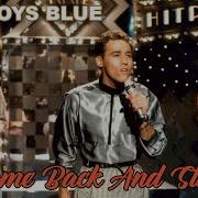 Bad Boys Blue Come Back Stay