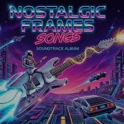 Nostalgic Frames Tv Soundtrack