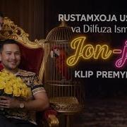 Рустамхужа Дилфуза Жон Жон
