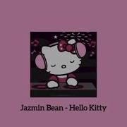 Jazmin Bean Hello Kitty Sped Up