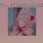 Hero Skyper Speed Up Reverb