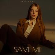 Save Me Aria Flux