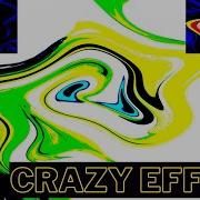 Crazy Effects