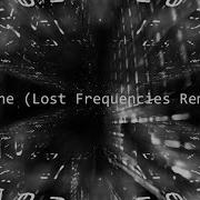 Alone Lost Frequencies Remix