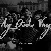 Ay Dadavay Ay Dadavay