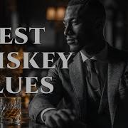 The Best Blues Ballads 2025 Whiskey Blues Music Best Of Slow Blues Collection