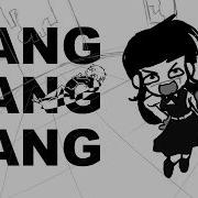 Bang Bang Bang Til I Take You Down