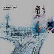 Radiohead Exit Music For A Film